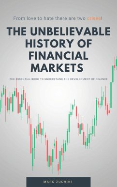 The unbelievable story of the financial markets (eBook, ePUB) - Zuchini, Marc
