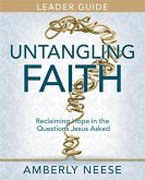 Untangling Faith Women's Bible Study Leader Guide (eBook, ePUB)
