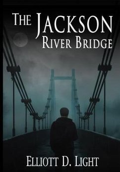 The Jackson River Bridge (eBook, ePUB) - Light, Elliott