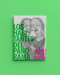 Los habitantes del panorama (eBook, ePUB) - García, María Eloy