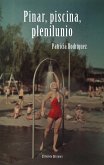 Pinar, piscina, plenilunio (eBook, ePUB)