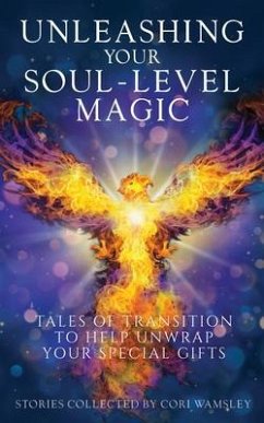 Cover Unleashing Your Soul-Level Magic (eBook, ePUB)
