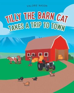 Cover Tilly the Barn Cat Takes a Trip to Town (eBook, ePUB)