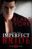 Imperfect Bride (Blood Empire, #5) (eBook, ePUB)