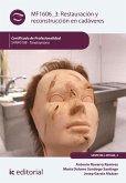 Restauración y reconstrucción en cadáveres. SANP0108 (eBook, ePUB)