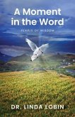 A Moment in the Word (eBook, ePUB)
