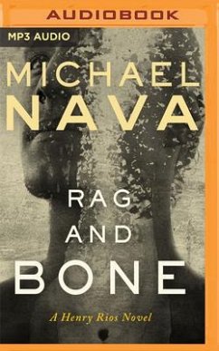 Rag and Bone: A Henry Rios Novel - Nava, Michael