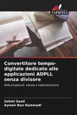 Convertitore tempo-digitale dedicato alle applicazioni ADPLL senza divisore