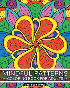 Mindful Patterns Coloring Book for Adults - Yunaizar88