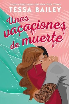 Unas Vacaciones de Muerte - Bailey, Tessa