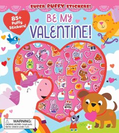 Super Puffy Stickers! Be My Valentine! - Fischer, Maggie