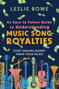 Cover An Easy To Follow Guide To Understanding Music Song Royalties (eBook, ePUB)