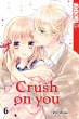 Crush on you 06 (eBook, ePUB) - Bild 1