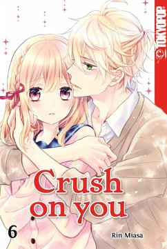 Crush on you 06 (eBook, ePUB) - Miasa, Rin