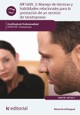 Manejo de técnicas y habilidades relacionales para la prestación de un servicio de tanatopraxia. SANP0108 (eBook, ePUB)