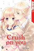 Crush on you 06 (eBook, PDF)