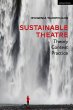 Sustainable Theatre: Theory, Context,... - Bild 1