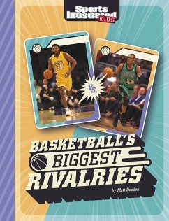 Basketball's Biggest Rivalries - Doeden, Matt