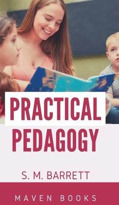 Practical Pedagogy - Barrett, S. M.