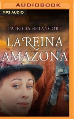 La Reina Amazona (Narración En Castellano): ¿Qué Increíble Secreto Familiar Puede Esconder Un Diario? - Betancort, Patricia