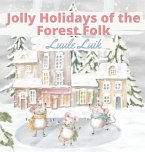 Jolly Holidays of the Forest Folk