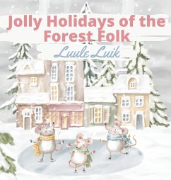 Jolly Holidays of the Forest Folk - Luik, Luule