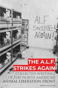 The A.L.F. Strikes Again - Animal Liberation Front