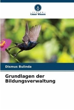 Grundlagen der Bildungsverwaltung - Bulinda, Dismus