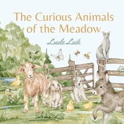 The Curious Animals of the Meadow - Luik, Luule