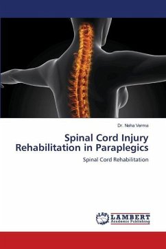 Spinal Cord Injury Rehabilitation in Paraplegics - Verma, Dr. Neha