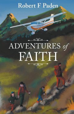 Adventures in Faith - Paden, Robert F