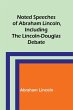 Noted Speeches of Abraham Lincoln,... - Bild 1