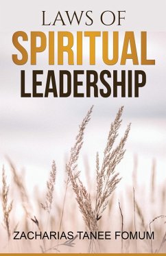 Laws of Spiritual Leadership - Fomum, Zacharias Tanee