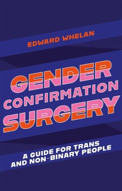 Gender Confirmation Surgery - Whelan, Edward