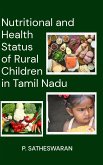 NUTRITIONAL AND HEALTH STATUS OF RURAL CHILDREN IN TAMIL NADU