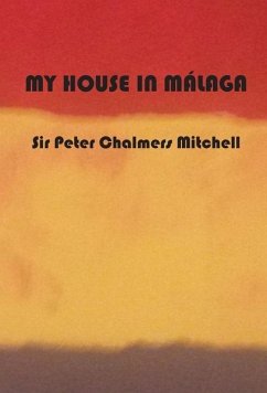 My House in Málaga - Chalmers Mitchell, Peter