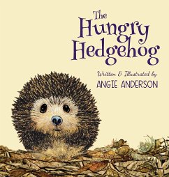 The Hungry Hedgehog - Anderson, Angie