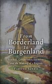 From Borderland to Burgenland From Borderland to Burgenland