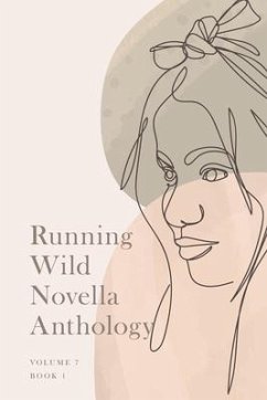 Running Wild Novella Anthology, Volume 7 - Zalinger, Jason Matthew; Travers, A G; Carmony, Russell; Naranjo, Ian