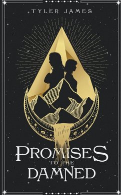 Promises to the Damned - James, Tyler