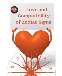 Love and Compatibility of Zodiac Signs - Astrologa, Rubi