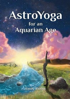 AstroYoga for an Aquarian Age - Ridout, Emily