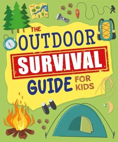 The Outdoor Survival Guide for Kids - Allan, John