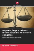 Reparação por crimes internacionais no direito congolês