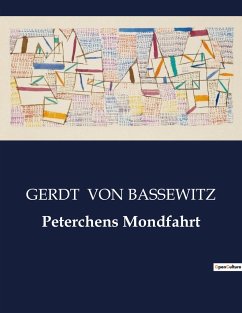 Peterchens Mondfahrt - Bassewitz, Gerdt Von