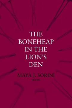 The Boneheap in the Lion's Den - Sorini, Maya J