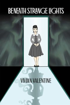 Beneath Strange Lights - Valentine, Vivian