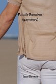 Family Reunion (gay story) Family Reunion (gay story)