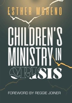Children's Ministry in Crisis - Moreno, Esther