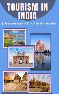 Tourism in India - Soundararajan, M. A. Ph. D J.; Rao, Irs (Retd) K. V. Ramakrishna